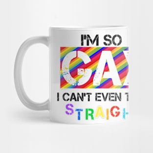 I'm so GAY... Mug